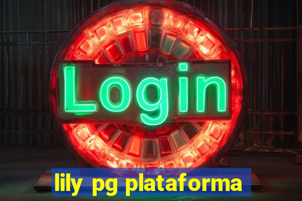 lily pg plataforma